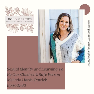 Melinda Patrick on Bold Mercies Podcast